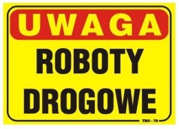 TABLICA 35*25CM UWAGA! ROBOTY DROGOWE