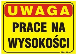 TABLICA 35*25CM UWAGA! PRACE NA WYSOKOŚCI